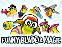 PLay Funny Blade & Magic now!