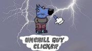 Unchill Guy Clicker